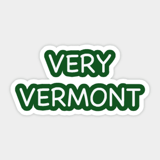 Very Vermont Sticker